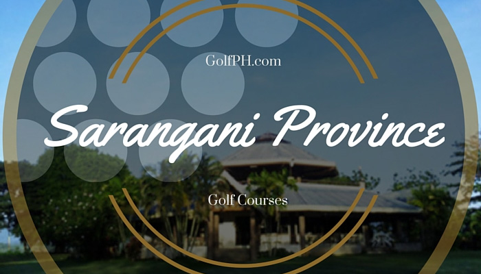 Sarangani Province Golf Courses