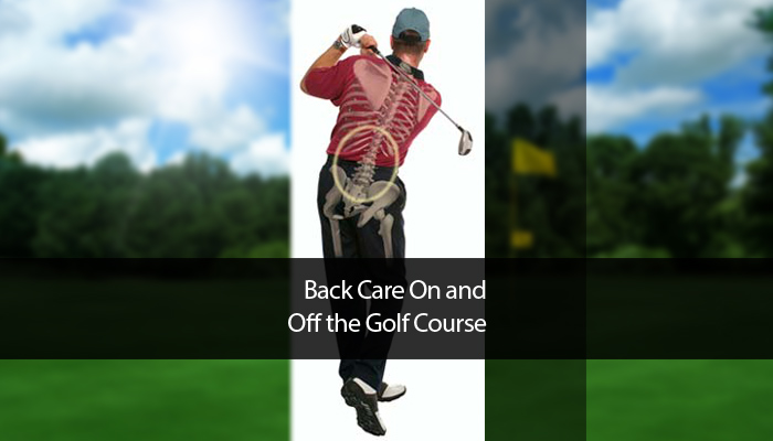 Back Care On and Off the Golf Course