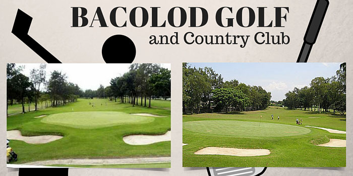 Bacolod Golf and Country Club - Discounts, Reviews and Club Info