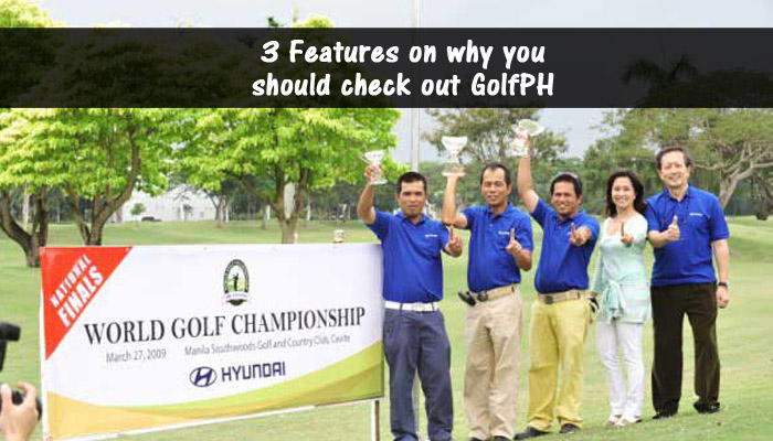 3 Features on why you should check out GolfPH