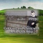 Get Cool and Classy with Arnie Golf Wear