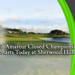 Phil Amateur Closed Championship Starts Today at Sherwood Hills