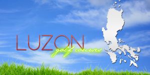 Complete list of Luzon golf courses